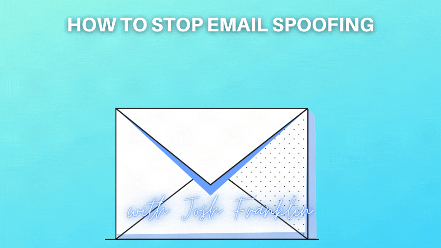 Email spoofing What is it, its dangers, examples, and protection